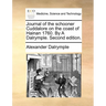 Journal of the Schooner Cuddalore on the Coast of Hainan 1760. by a Dalrymple. Second Edition.