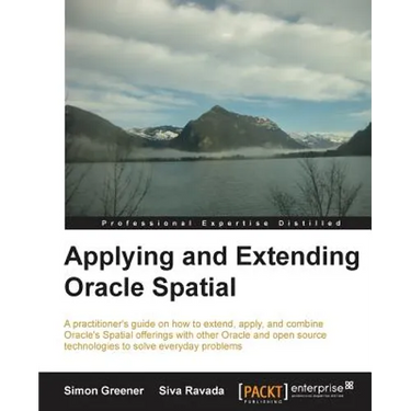 Applying and Extending Oracle Spatial