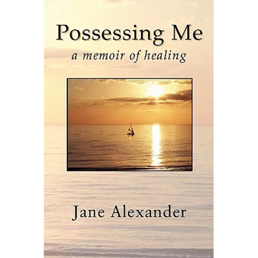 Possessing Me: A Memoir of Healing
