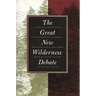 Great New Wilderness Debate