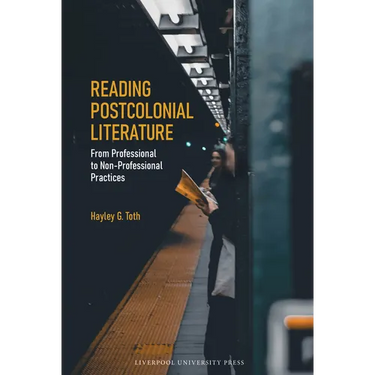 Reading Postcolonial Literature From Professional to Non-Professional Practices