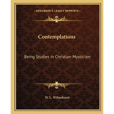 Contemplations: Being Studies in Christian Mysticism