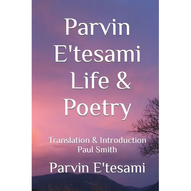 Parvin E'tesami: Life & Poetry