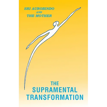 The Supramental Transformation