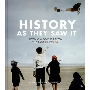 History as They Saw It: Iconic Moments from the Past in Color