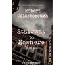 Stairway to Nowhere: A Snap Malek Reader