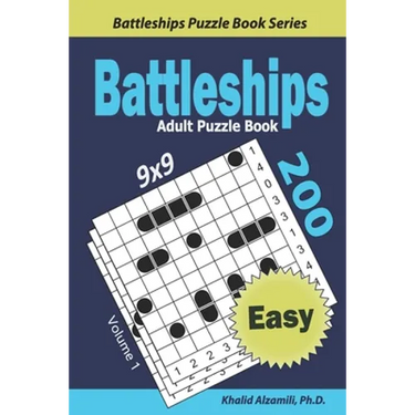 Battleships Adult Puzzle Book: 200 Easy (9x9) Puzzles