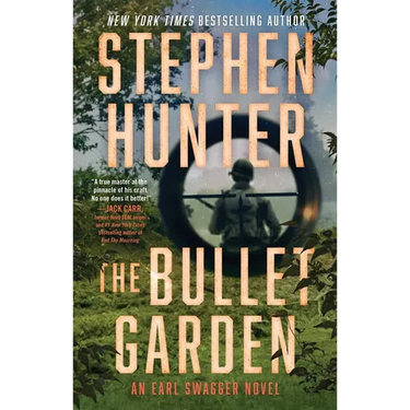 The Bullet Garden: An Earl Swagger Novel
