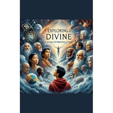 Exploring the Divine: A Journey into Questions of God