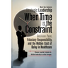 Strategic Leadership When Time Is the Constraint