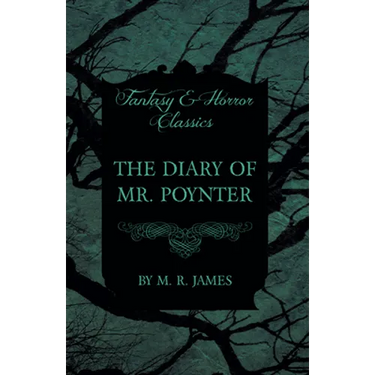The Diary of Mr. Poynter (Fantasy and Horror Classics)