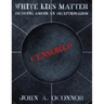 White Lies Matter
