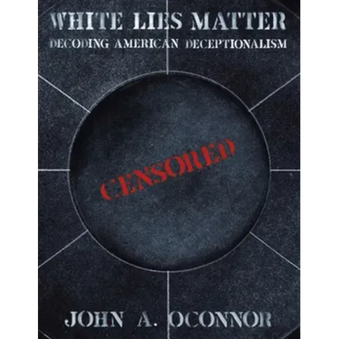 White Lies Matter