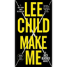Make Me (with Bonus Short Story Small Wars): A Jack Reacher Novel