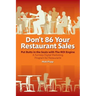 Don't 86 Your Restaurant Sales: A Turnkey Digital Marketing Program for Restaurants