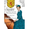 The Mary, Queen of Scots Colouring Book