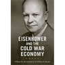 Eisenhower and the Cold War Economy