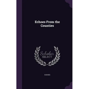Echoes From the Counties