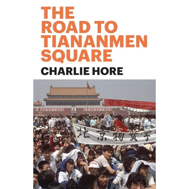 The Road to Tiananmen Square