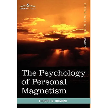 The Psychology of Personal Magnetism