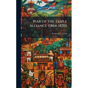 War of the Triple Alliance (1864-1870)