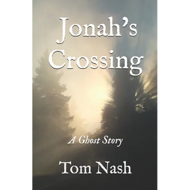 Jonah's Crossing: A Ghost Story