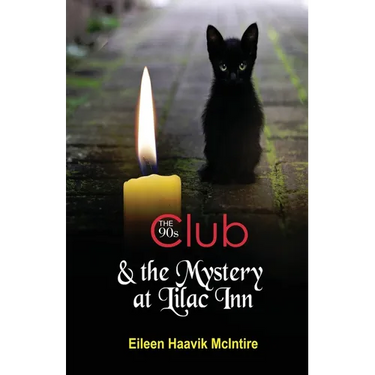 The 90s Club & the Mystery at Lilac Inn