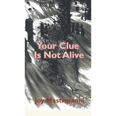Your Clue Is Not Alive
