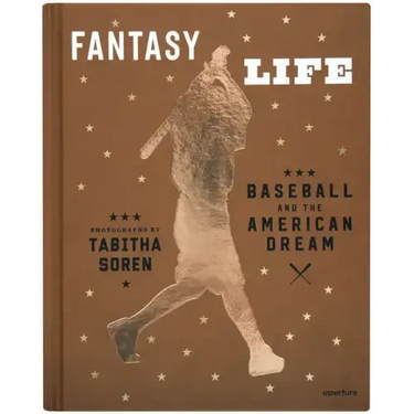 Tabitha Soren: Fantasy Life: Baseball and the American Dream