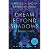 Dream Beyond Shadows: No Ordinary Tourist