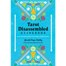 Tarot Disassembled Guidebook: Deconstructing the Symbols of the Major and Minor Arcana