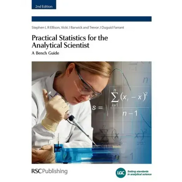 Practical Statistics for the Analytical Scientist: A Bench Guide