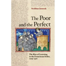 The Poor and the Perfect: The Rise of Learning in the Franciscan Order, 1209-1310