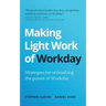 Making Light Work of Workday: Strategies for unleashing the power of Workday
