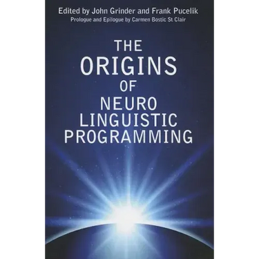 The Origins of Neuro Linguistic Programming