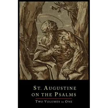 St. Augustine on the Psalms-Two Volume Set