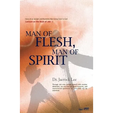 Man of Flesh, Man of Spirit Ⅰ