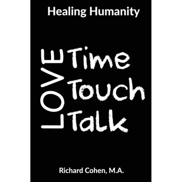 Healing Humanity: Time, Touch & Talk