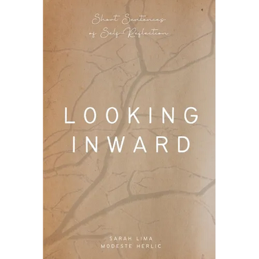 Looking Inward: Short sentences of self-reflection