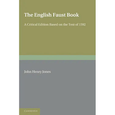 The English Faust Book: A Critical Edition Based on the Text of 1592