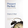 The Present Perfect: Finding God in the Now