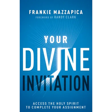 Your Divine Invitation: Access the Holy Spirit to Complete Your Assignment