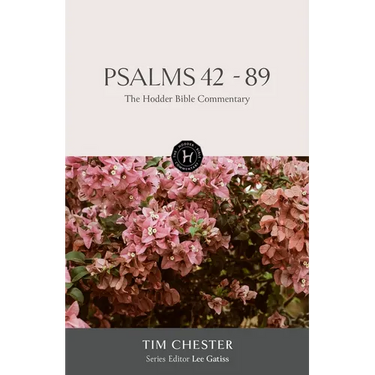 The Hodder Bible Commentary: Psalms 42-89