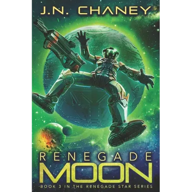Renegade Moon: An Intergalactic Space Opera Adventure