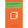 The Ancient Constitution And The Feudal Law: English Historical Thought In The Seventeenth Century
