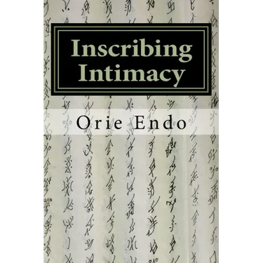 Inscribing Intimacy: The Fading Writing Tradition of Nüshu