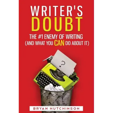 Writer's Doubt: The #1 Enemy of Writing (and What You Can Do About It)