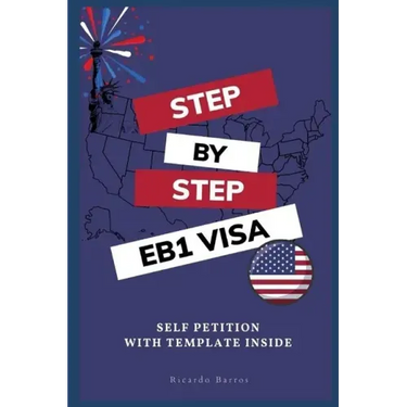 Step by Step EB1 VISA: Self Petition with Template