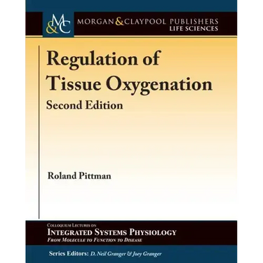 Regulation of Tissue Oxygenation, Second Edition
