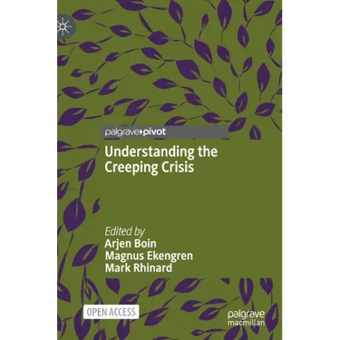 Understanding the Creeping Crisis